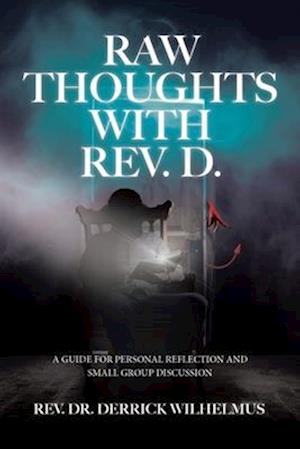 Raw Thoughts with Rev. D.