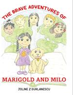 The Brave Adventures of Marigold and Milo