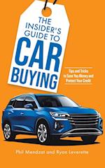 The Insider's Guide to Car Buying