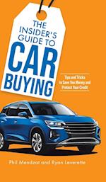 The Insider's Guide to Car Buying