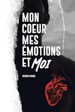 Mon Coeur, Mes Emotions et Moi