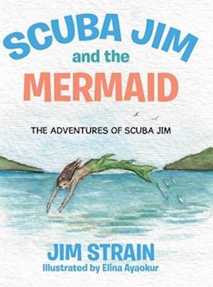 Scuba Jim and the Mermaid