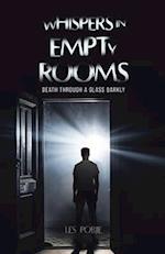 Whispers in Empty Rooms