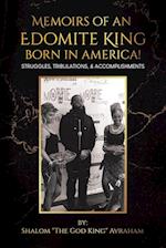 Memoirs of an Edomite King Born in America!