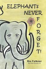 Elephants Never Forget (2nd Edition)