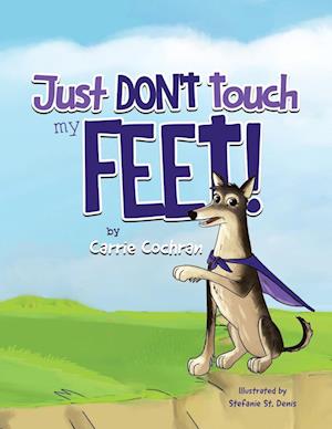 Just Don't Touch My Feet!