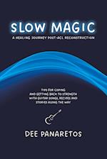 Slow Magic