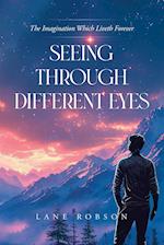 Seeing Through Different Eyes