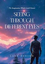 Seeing Through Different Eyes