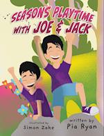 Seasons Playtime with Joe & Jack 