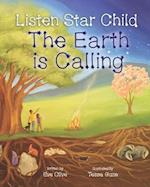 Listen Star Child, The Earth is Calling