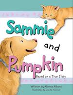 Sammie and Pumpkin (Based on a True Story)