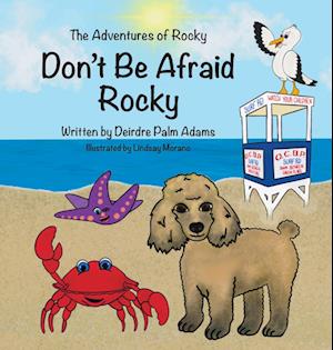 The Adventures of Rocky Don't Be Afraid Rocky