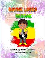 Rayne Loves Reggae