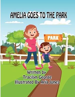 Amelia Goes to the Park