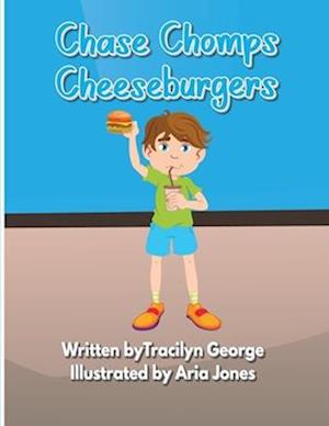 Chase Chomps Cheeseburgers