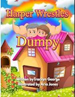 Harper Wrestles Dumpy