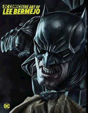 DC Comics: The Art of Lee Bermejo