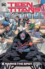 Teen Titans Academy Vol. 1: X Marks The Spot