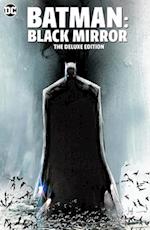 Batman: Black Mirror The Deluxe Edition