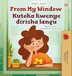 From My Window (English Swahili Bilingual Kids Book)