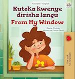 From My Window (Swahili English Bilingual Kids Book)