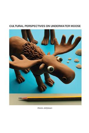 Cultural Perspectives on Underwater Moose