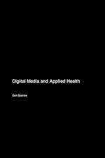 Digital Media and Applied Health