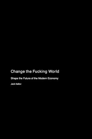 Change the Fucking World