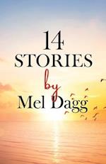 14 Stories by Mel Dagg