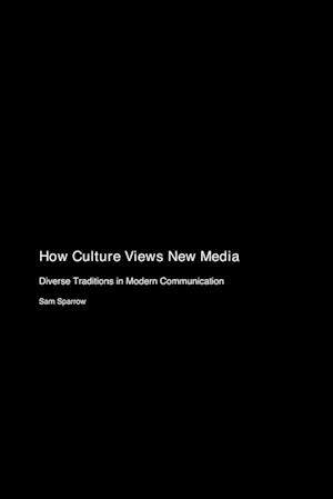 How Culture Views New Media