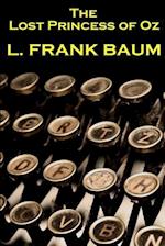 Lyman Frank Baum - The Lost Princess of Oz
