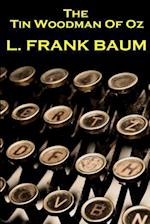 Lyman Frank Baum - The Tin Woodman of Oz