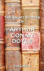 The Short Stories of Arthur Conan Doyle, Volume 1