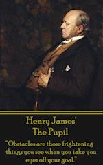 Henry James' the Pupil