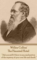 Wilkie Collins' the Haunted Hotel