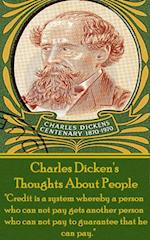 Charles Dickens - Thoughts About People