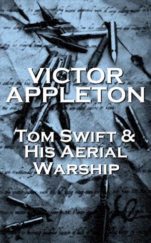 Tom Swift & His Aerial Warship