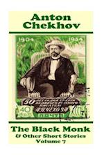 Anton Chekhov - The Black Monk & Other Short Stories (Volume 7)