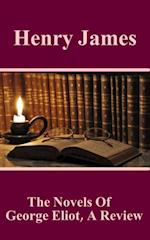 Novels Of George Eliot,  A Review