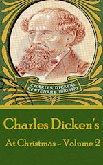 Charles Dickens - At Christmas - Volume 2