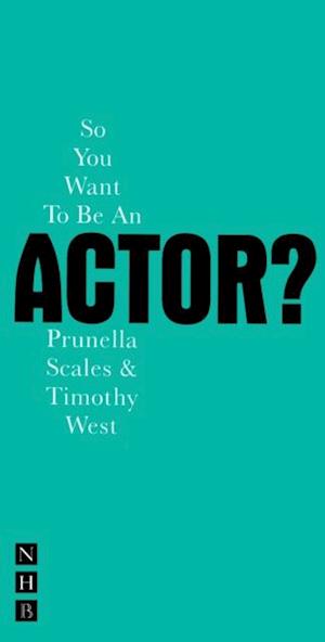So You Want To Be An Actor?