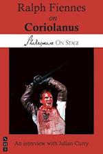 Ralph Fiennes on Coriolanus (Shakespeare on Stage)