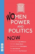 Women, Power and Politics: Now (NHB Modern Plays)