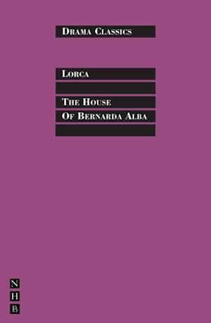 House of Bernada Alba: Full Text and Introduction (NHB Drama Classics)