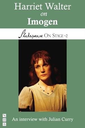 Harriet Walter on Imogen (Shakespeare On Stage)