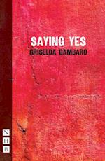 Saying Yes (NHB Modern Plays)