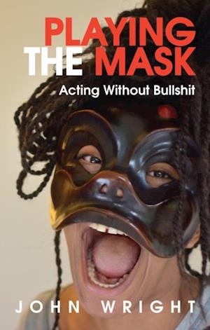 Playing the Mask