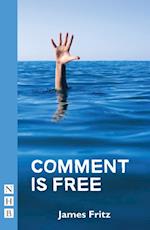 Comment is Free (NHB Modern Plays)