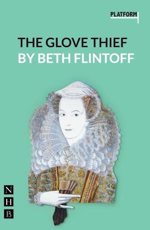 Glove Thief (NHB Modern Plays)